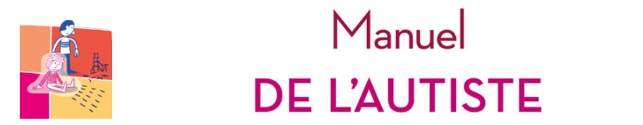 Le manuel de l’autiste